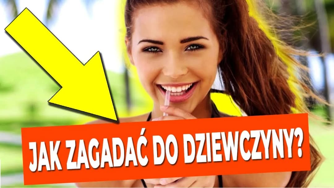 Jak zagadać do obcej dziewczyny: 10 skutecznych technik