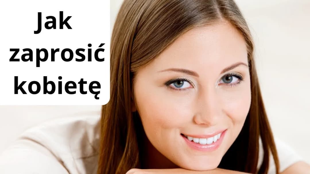 Jak zaprosić dziewczynę na randkę: 7 skutecznych sposobów