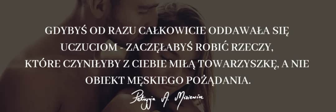 Jak starać się o kobietę i uniknąć najczęstszych błędów w relacji