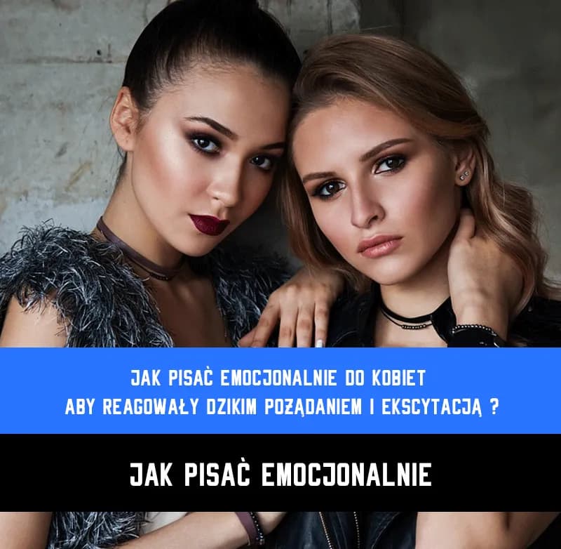 Jak pisać emocjonalnie z kobietą: 7 skutecznych technik komunikacji